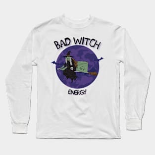 Maleficent vibe, Bad witch energy Long Sleeve T-Shirt